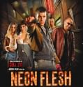 Neon Flesh – Carne de neón 2010 Neon Flesh – Carne de neón 2010