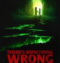 There’s Something Wrong with the Children (2023)