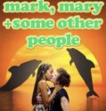 MARK, MARY AND SOME OTHER PEOPLE (2021) MARK, MARY AND SOME OTHER PEOPLE (2021)