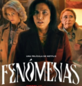 PHENOMENA (Fenómenas) (2023) PHENOMENA (Fenómenas) (2023)