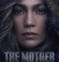 THE MOTHER (2023) THE MOTHER (2023)