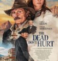 THE DEAD DON’T HURT (2023) THE DEAD DON’T HURT (2023)