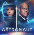THE ASTRONAUT (2025) THE ASTRONAUT (2025)